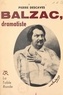 Pierre Descaves - Balzac - Dramatiste.