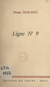 Pierre Descaves et Élisabeth de Pinajeff - Ligne n° 9 - Pièce radiophonique.