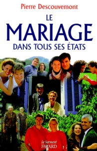 Le mariage dans tous ses états