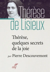 Thérèse : quelques secrets de la joie