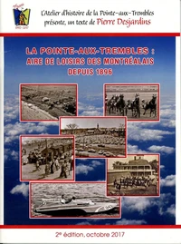 La Pointe aux Trembles : aire de loisirs des Montréalais depuis 1896