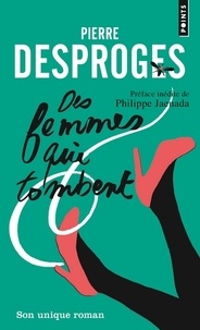 Pierre Desproges - Des femmes qui tombent.