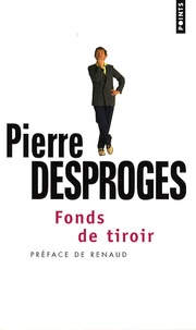 Pierre Desproges - Fonds de tiroir.