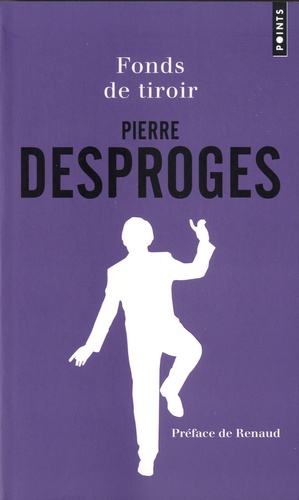 Pierre Desproges - Fonds de tiroir.