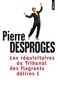 Pierre Desproges - Les réquisitoires du Tribunal des flagrants délires - Tome 1.