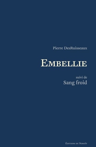 Embellie. suivi de Sang froid