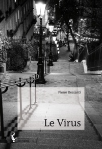 Pierre Dessanti - Le virus.