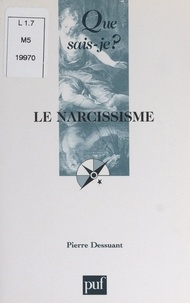 Pierre Dessuant et Paul Angoulvent - Le narcissisme.