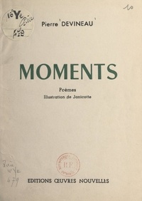 Pierre Devineau et  Janicotte - Moments.