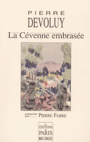 Pierre Dévoluy - La Cévenne embrasée.