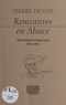 Pierre Deyon - Rencontres en Alsace : les souvenirs d'un recteur, 1981-1991.