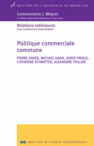 Pierre Didier et Michael Hahn - Politique commerciale commune.