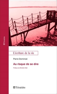 Pierre Dominicé - Au risque de se dire.