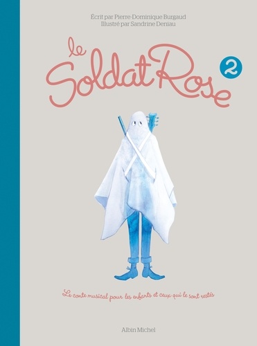 Le Soldat Rose 2. Avec le texte intégral du conte, les paroles des chansons, des photos exclusives de l'enregistrement, Album grand format