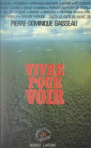 Vivre pour voir