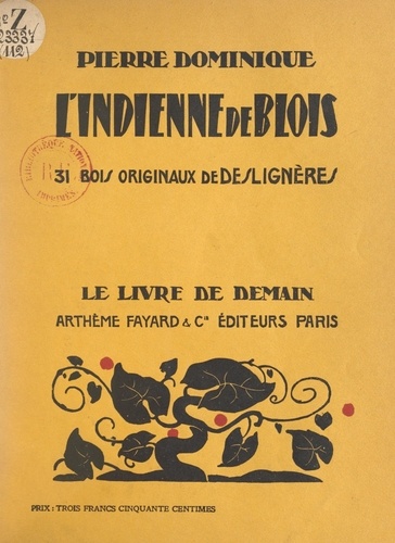 L'Indienne de Blois. 31 bois originaux de Deslignères