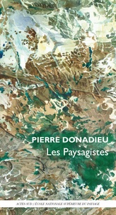 Pierre Donadieu - Les paysagistes - Ou les métamorphoses du jardinier.