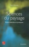 Pierre Donadieu - Sciences du paysage - Entre théories et pratiques.