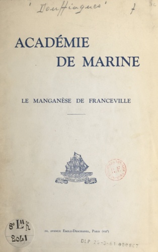 Le manganèse de Franceville. Communication faite à l'Académie de marine le 27 novembre 1959