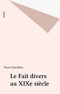 Le fait divers au XIXe siècle