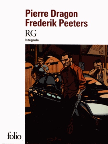 Pierre Dragon et Frederik Peeters - RG Intégrale : .