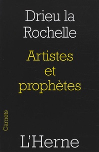 Pierre Drieu La Rochelle - Artistes et prophètes.