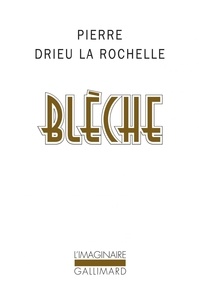 Pierre Drieu La Rochelle - Blèche.