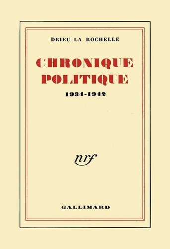 CHRONIQUE POLITIQUE (1934-1942)