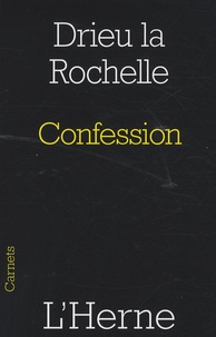 Pierre Drieu La Rochelle - Confession.