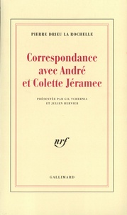 Pierre Drieu La Rochelle - Correspondance avec André et Colette Jéramec.