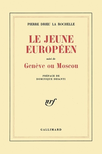Le Jeune Européen. suivi de Genève ou Moscou