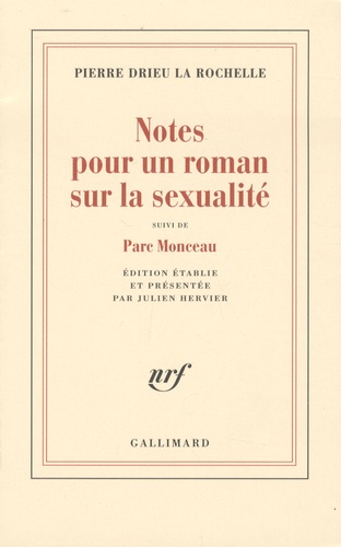 Notes pour un roman sur la sexualité. Suivi de Parc Monceau
