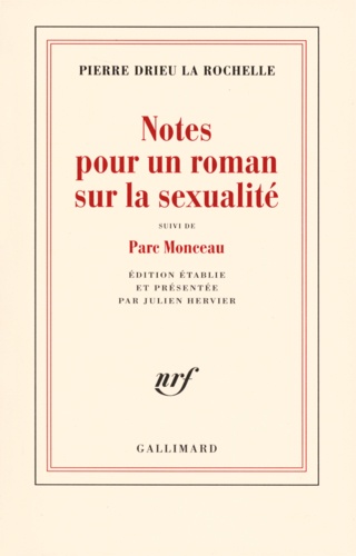 Notes pour un roman sur la sexualité. Suivi de Parc Monceau
