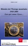 Pierre Du Bois - Histoire de l'Europe monétaire 1945-2005 - Euro qui comme Ulysse....