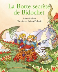 Pierre Dubois et Claudine Sabatier - La Botte secrète de Bidochet.