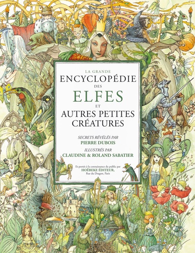 Pierre Dubois et Claudine Sabatier - La grande encyclopédie des Elfes.