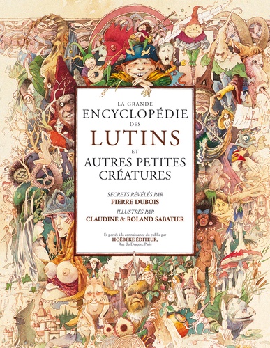Pierre Dubois - La grande encyclopédie des Lutins.