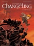 Pierre Dubois et Xavier Fourquemin - La légende du Changeling Tome 4 : Les lisières de l'ombre.