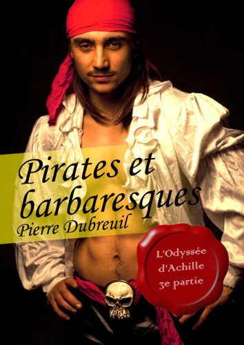 Pirates et barbaresques (érotique gay). tome 3