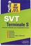 SVT Tle S. 34 fiches-méthodes pour comprendre le cours