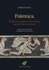 Pierre Ducrey - Polemica - Etudes sur la guerre et les armées dans la Grèce ancienne.