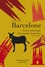Barcelone. Petite anthologie d'escapades littéraires