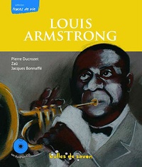 Pierre Ducrozet - Louis Armstrong - Le souffle du siècle. 1 CD audio