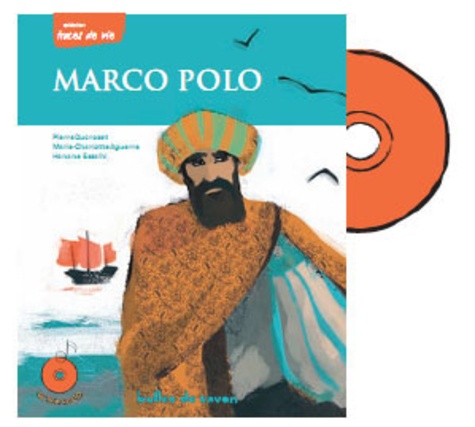 Pierre Ducrozet et Marie-Charlotte Aguerre - Marco Polo - Une vie d'aventurier. 1 CD audio