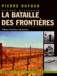 Guerre d'Algérie, la bataille des frontières