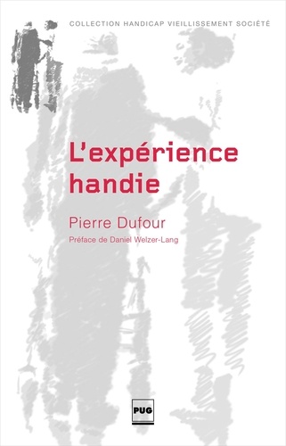 Pierre Dufour - L'expérience handie - Handicap et virilité.