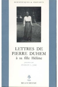 Pierre Duhem - Lettres de Pierre Duhem à sa fille Hélène.