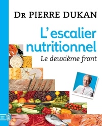 Pierre Dukan - L'escalier nutritionnel - Le deuxième front.