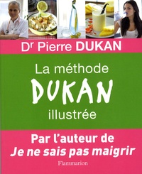 Pierre Dukan - La méthode Dukan illustrée.