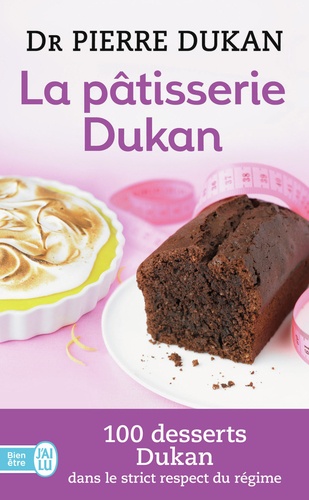 Pierre Dukan - La pâtisserie Dukan.